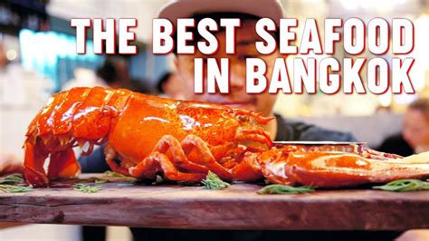 best seafood restaurants bangkok|More.